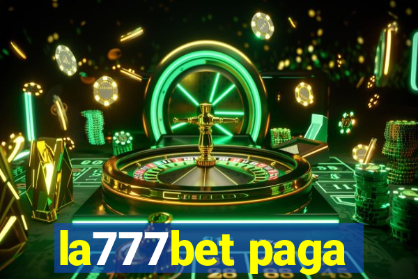 la777bet paga